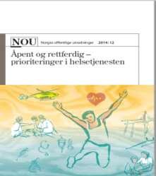 Prioritering innen helsetjenesten Prioritering innen helsetjenesten - har vært på agendaen siden 1980