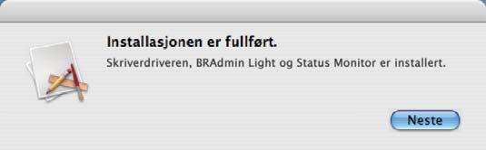 Instller skriverriveren Sett instllsjons-cd-en inn i CD-stsjonen. Doeltklikk på Strt Here OSX-ikonet. Følg instruksjonene på skjermen. e IKKE vryt noen v skjermilene uner instllsjonen.