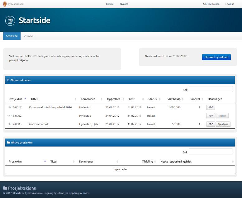 Grensesnitt Oversikt: Det er to val på startsida - «Startside» er startside til saksbehandlaren i kommunen. Denne sida viser oversikt over alle søknader og prosjekt.