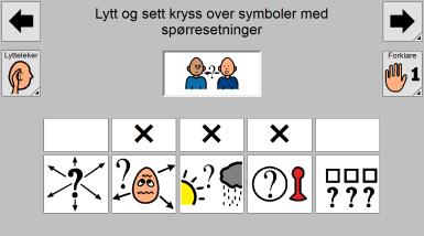 Læringsmål: Lærer å lytte ut symboler med spørresetninger.