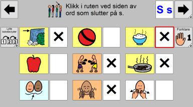 bokstavlyden Gi elevene flere muligheter ved å finne symboler i kommunikasjonstavlen med språklyden eleven holder på å lære.