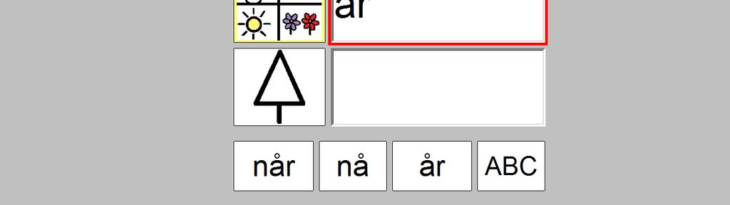 på ruten Skanning bruk symbolet med de to pilene for å flytte markeringen Mus øyestyring; klikk i ruten Eleven får