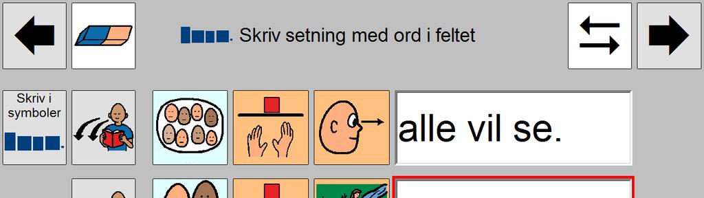 med punktum Lytter til det som er skrevet Skriv setning med ord i feltet: I i Voksne er modeller og viser