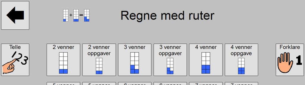 Regne med ruter Læringsmål Teller 0 til 10 ruter Adderer enkle stykker Regne med