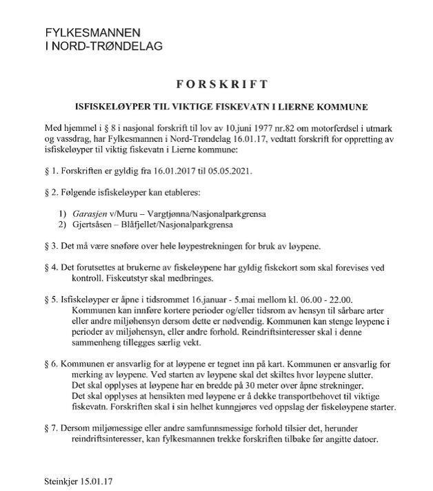 Lierne skal være en kommune der folk trives og vil bo side 3 ISFISKELØYPER VARGTJØNNA OG BLÅFJELLET Isfiskeløype til Vargtjønna er nå åpen. Isfiskeløypa til Blåfjellet er ikke åpen, p.g.a. omlegging av løypa, og lite snø for merking der løypa skal legges.