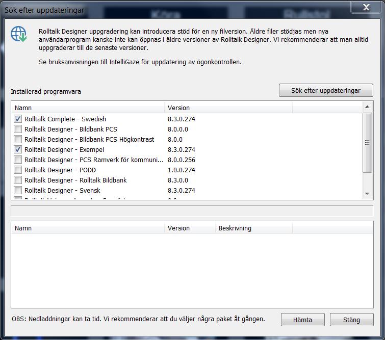 I det øverste feltet vises de installerte komponentene på Rolltalk: 2. Trykk på knappen Søk etter oppdateringer til høyre.