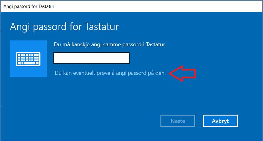 Trykk på teksten «Du kan eventuelt prøve å angi passord på den». Man kommer da tilbake til «Angi passord i Tastatur», og kan prøve igjen.