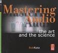 Litteratur Katz, Bob: Mastering Audio: The Art and the Science, 2002. Focal Press. Massey, Howard: Behind the Glass v.