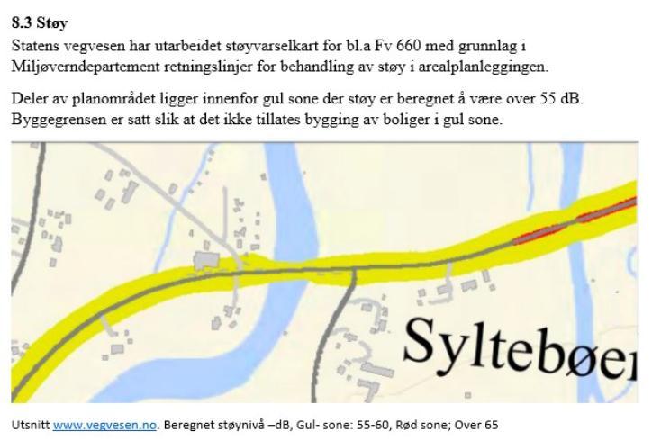 7 2.3 Planbestemmelser Kommuneplanen stiller ikke spesielle krav til behandling av støy, men Retningslinje for behandling av støy i arealplanleggingen er listet opp som gjeldende for kommuneplanen.