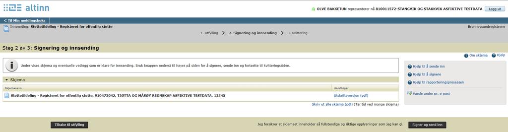 Siden for Signering og innsending åpner seg Du har mulighet til å se utskriftsversjonen før du sender inn