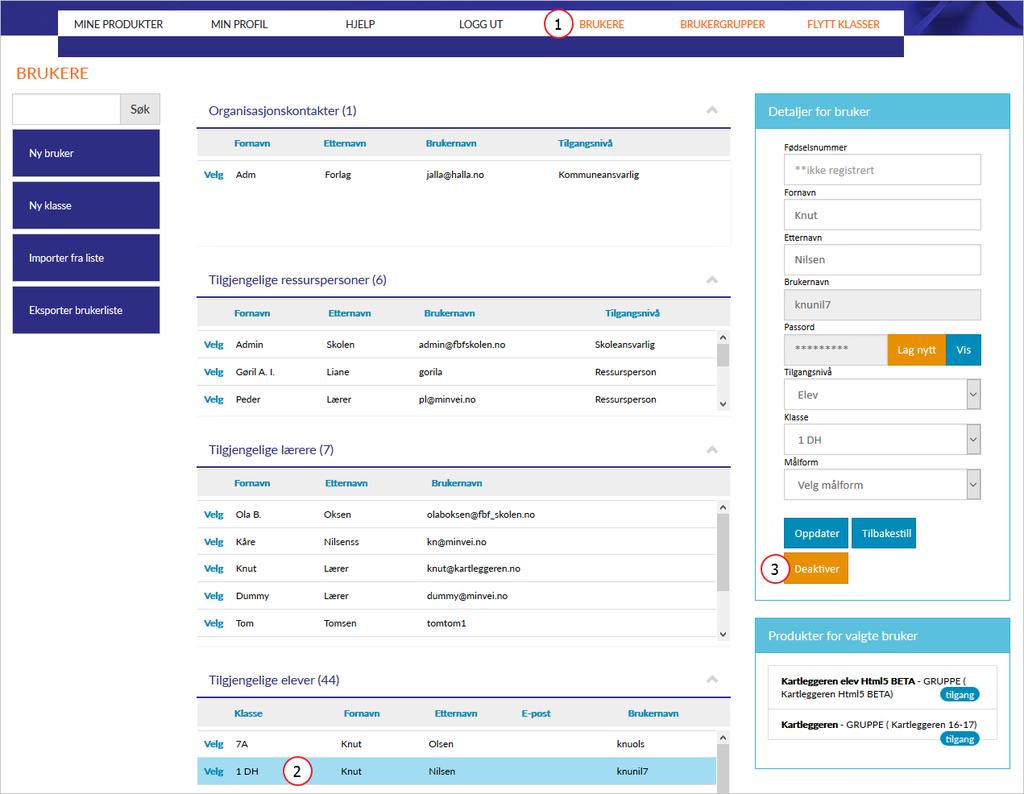 SLETTE BRUKERE Brukere ved skolen kan slettes (deaktiveres) fra menyvalget Brukere.