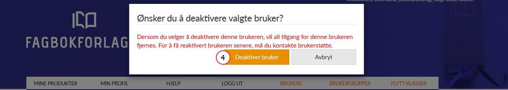 fra liste. Sletting av samtlige brukere i en klasse gjøres fra Flytt klasser. 1. Klikk på Brukere. 2.