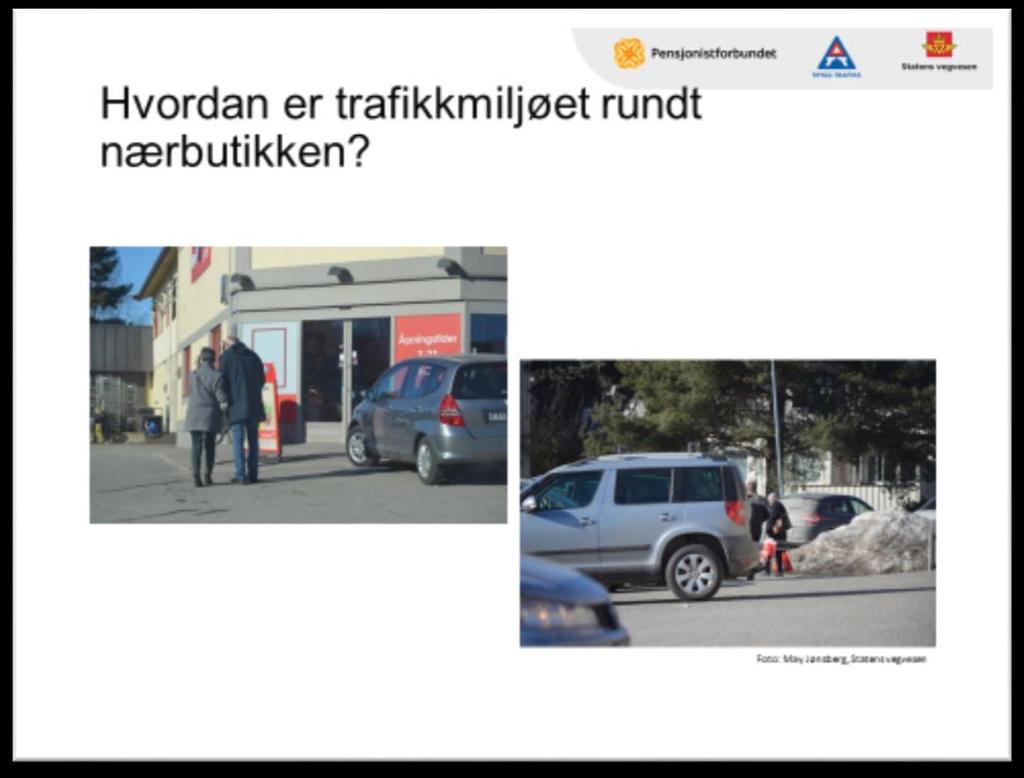 Lysbilde 12 Hvordan er trafikkmiljøet rundt nærbutikken?