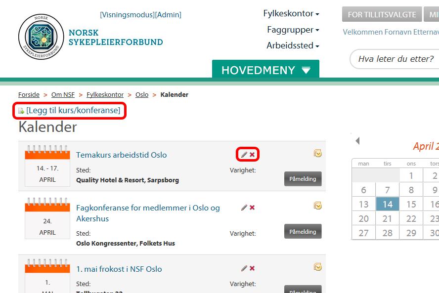 Kapittel 3: Publisering av kalenderhendelse (kurs/konferanse) 3.1: Trinn-for-trinn fremgangsmåte 2) 3) Aktiver publiseringsmodus. Om du er usikker på hvordan du gjør dette, se kapittel 1.