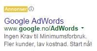 57 Google AdWords-annonsering Typisk Google AdWords tekstannonse: Overskrift: 25 tegn Tekstlinje 1: 35 tegn Tekstlinje 2: 35 tegn Visningsadresse: 35 tegn (f.eks. www.dinside.