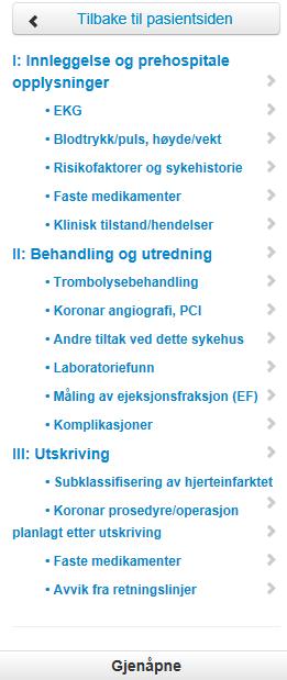 Skjemaet lagres kontinuerlig. Symbolforklaringer: Ferdigstilling av skjema Gjenåpne skjema kan gjenåpnes ved behov Opprette et Oppfølgingsskejma Hjelpetekst Slette skjema 7.