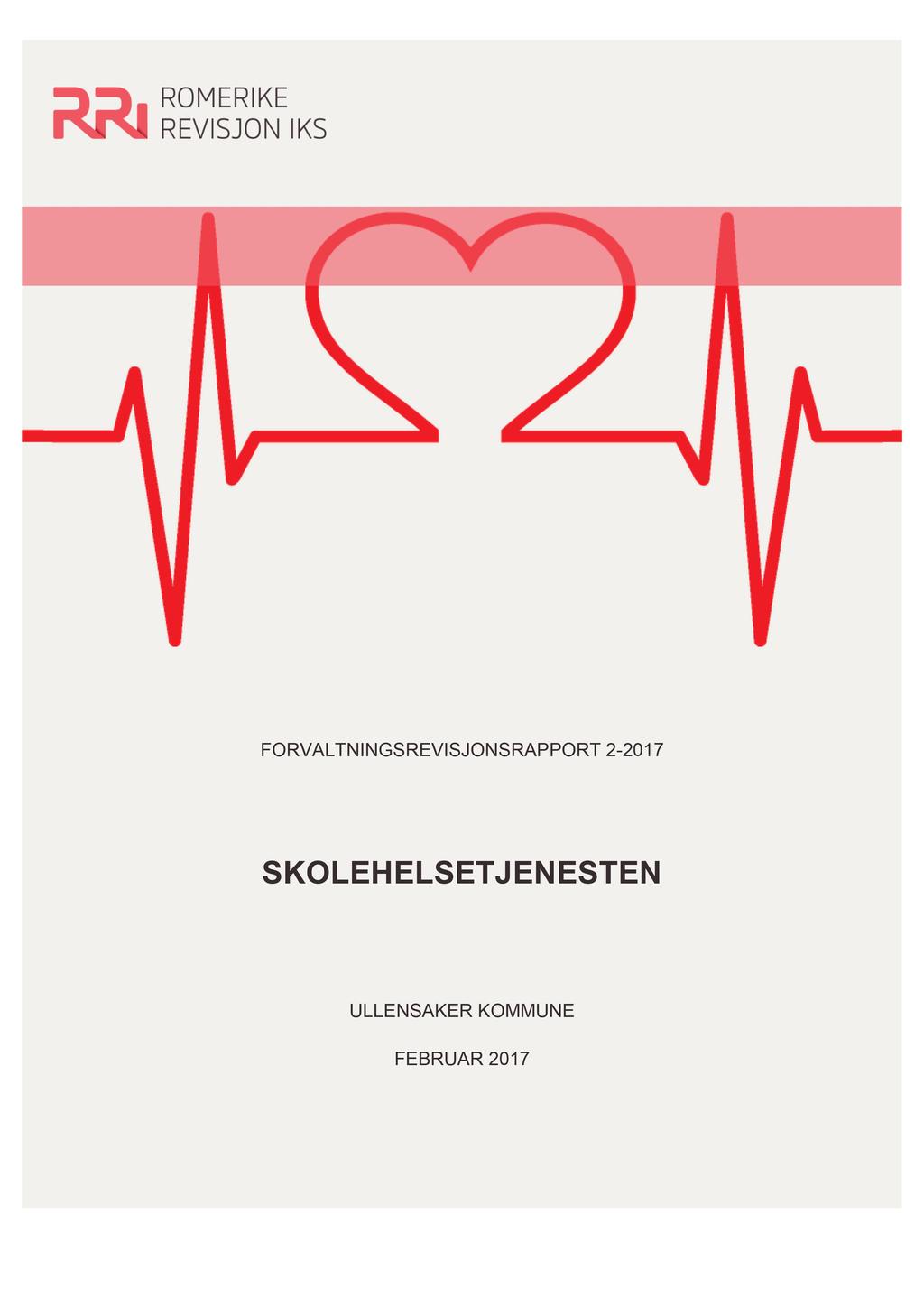 13/17 Forvaltningsrevisjonsrapport skolehelsetjenesten - 16/00065-13 Forvaltningsrevisjonsrapport