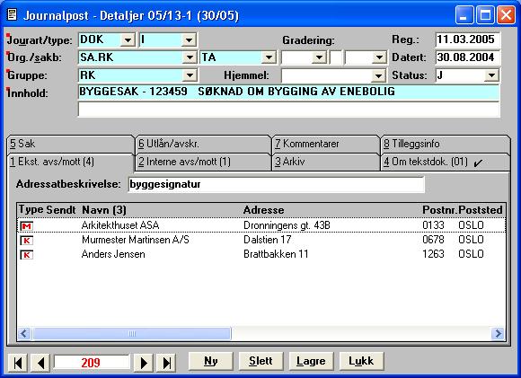 98 Kapittel 3: Arbeide med journalposter Oppdatere journalpostdetaljer Slik endrer du detaljene for en registrert journalpost: 1.