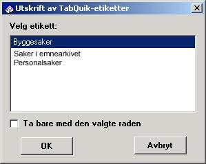 144 Kapittel 4: Lage tekstdokumenter Lage farveetiketter med TabQuik Hvis dere har anskaffet TabQuik fra Finn Clausen Arkivsystemer og modulen TabQuik til EDB Sak og Arkiv, kan du skrive ut