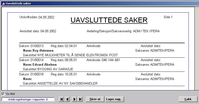 Du kan da lese og redigere rapporten, lagre den som et vanlig tekstdokument, knytte den til en registrering i EDB Sak og Arkiv og foreta utskrift.