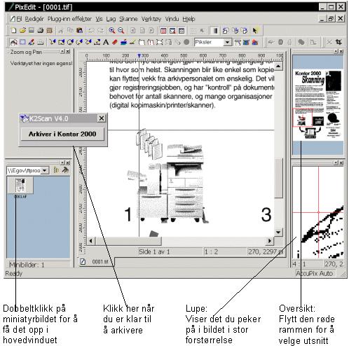 282 Vedlegg C: Modul for skanning Nedenfor kan du lese om de viktigste funksjonene i PixEdit.