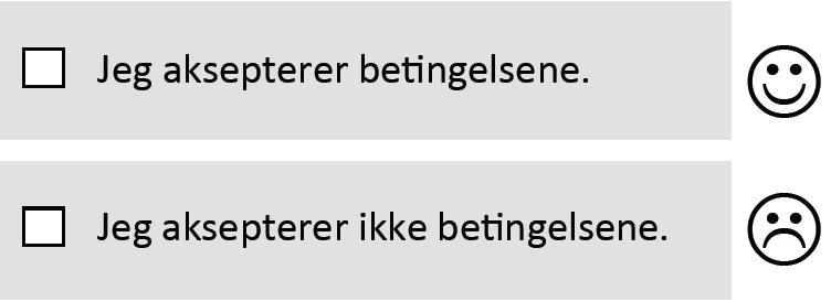 Checkboxes Bruk posiuve og akuvt ladde beskrivelser kny;et Ul en checkbox.