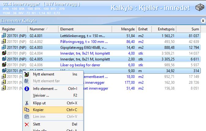 Kopiering i lister Alle lister i Calcus som prosjektets prislinjer, delprosjekter, kontoplan, elementer,