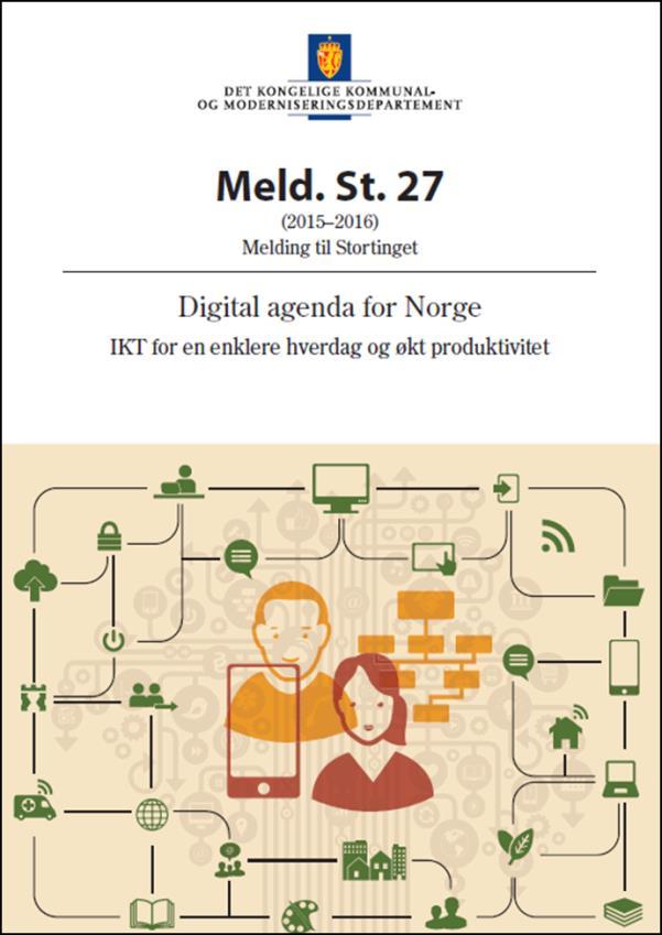 Nasjonale mål og føringer - Digital agenda for Norge -