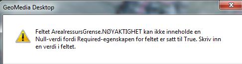 Når en påkrevd egenskap mangler, kommer det feilmelding. Eksempel: 4.2.2. Egenskaper for AR5flate Pek på aktuell AR5flate og velg deretter Utvalgsegenskaper fra høyreklikk-menyen.