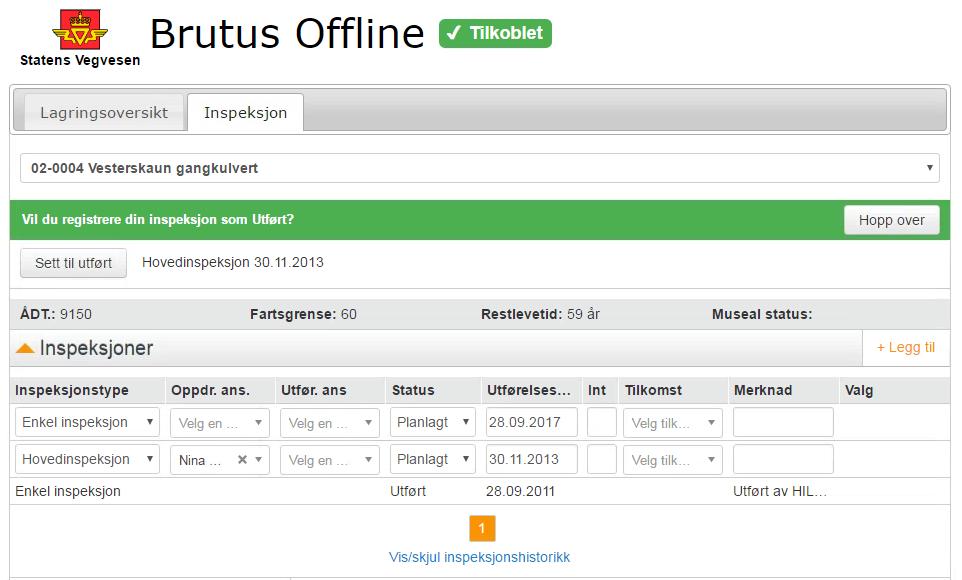 2.1.3.2.6 Sette inspeksjoner til Utført Når skaderegistrering er ferdig utført og man skal laste opp/inspisere et nytt byggverk, vil man bli presentert med menyen vist i Figur 2-21 når man navigerer