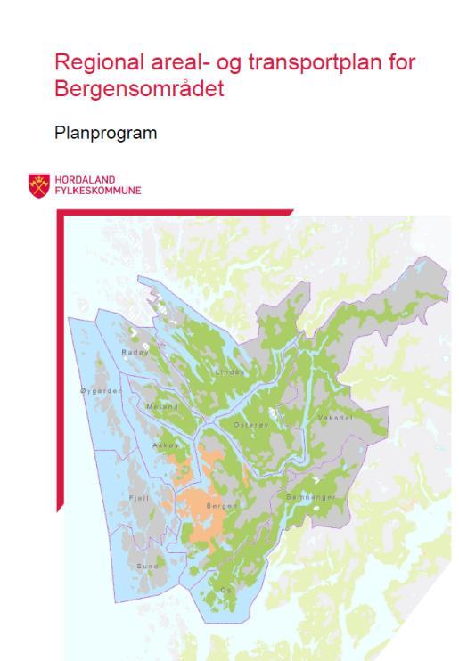 4. Regional areal- og transportplan for Bergensområdet 12 kommunar med mindre enn 1 times reisetid frå Bergen og meir enn 20% pendling til Bergen.