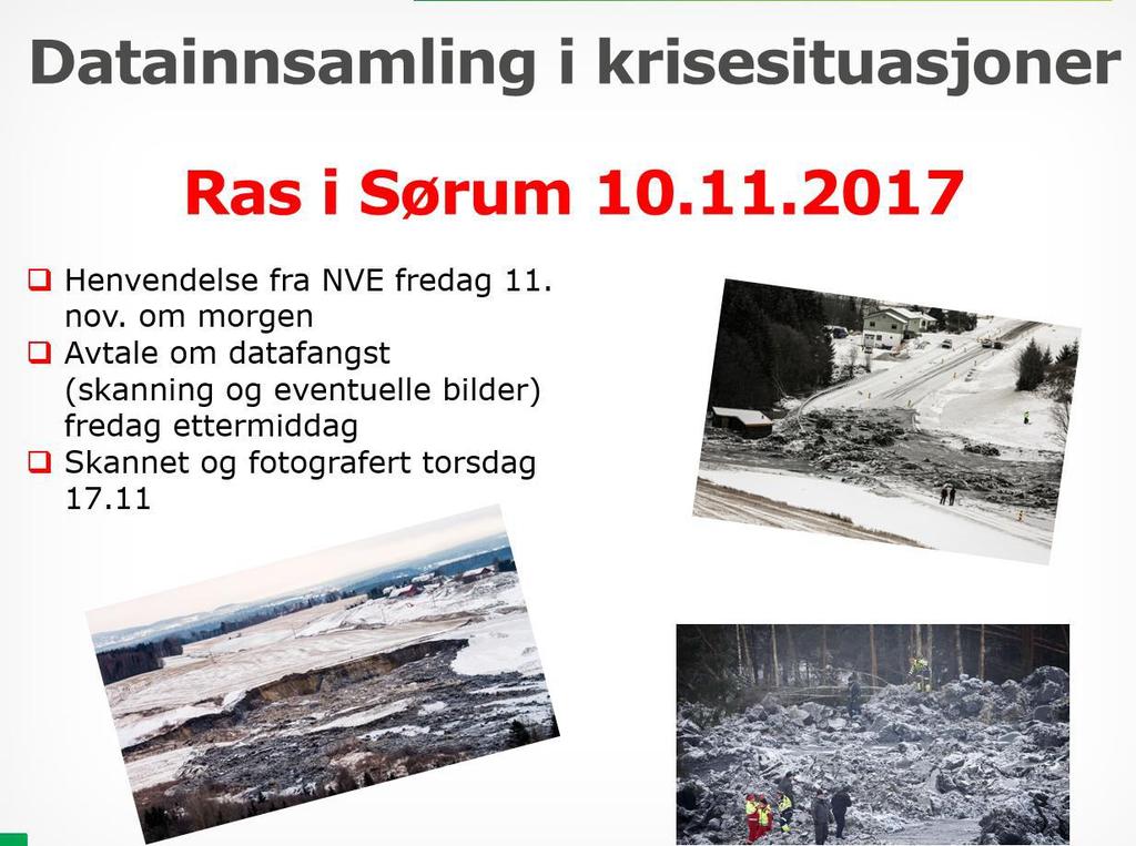 Datainnsamling i Sørum, ved raset 10.11.2017.