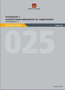 bli igjen) Drøftinger, «lærebokstoff», kommentarer, etc. Støttetekst i vegnormalen? «Nye hb018» Vegnormaltekst.