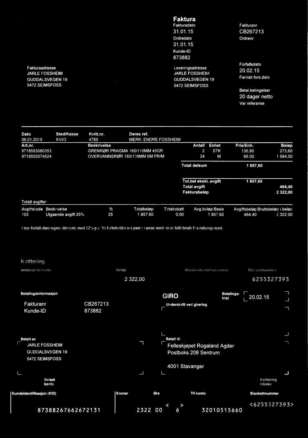 Felleskjøpet Rogaland Agder Faktura,, Fakturadato Fakturanr t-iov i, i) KUN to»: B~C SO.L(SEiL'Jif:S3HdVHaVH s": Aclnttfl 51 1:399 bo t * Postboks 208,.~nmm:- E pod r r.; Ordredato Ordrenr 4:1.