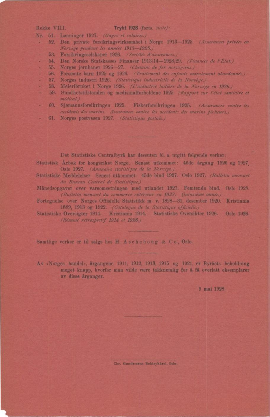 Rekke VIII.Trykt 98 k forts. suite): Nr. 5. Lønninger. (Gages et salaires.) - 5. Den private forsikringsvirksomhet i Norge 93-95. (Assurances privies en Norvége pendant frs anne'es 93-95.) 53.