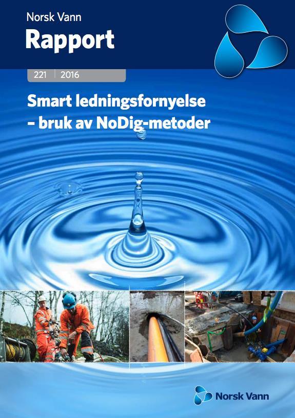 Nye rapporter: Smart ledningsfornyelse bruk av NoDig-metoder (221/2016) For kommuner med liten eller