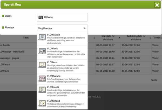 Opprettelse av flow 1. Trykk på Opprett øverste i høyre hjørne for å opprette en flow. 2. Velg flowtype. Flowtyper FLOWassign: Administratoren laster opp eksamensoppgaven til deltakerne.