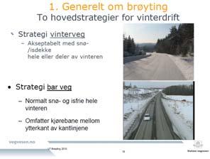 8 Arbeid som utføres i henhold til enhetspriser gitt i kontrakten eller arbeid som ikke har angitte priser i kontrakten, skal utføres i samråd med Statens vegvesen etter skriftlig bestilling. 1.