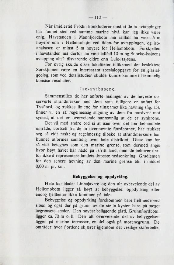 I>lar imidlertid k^rodin konkluderer med at de to avtappinger kar funnet Bted ved Bamme manne nivå, kan jeg ikke vsere enig.