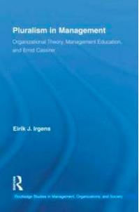 endring' Irgens, E.: PLURALISM IN MANAGEMENT.