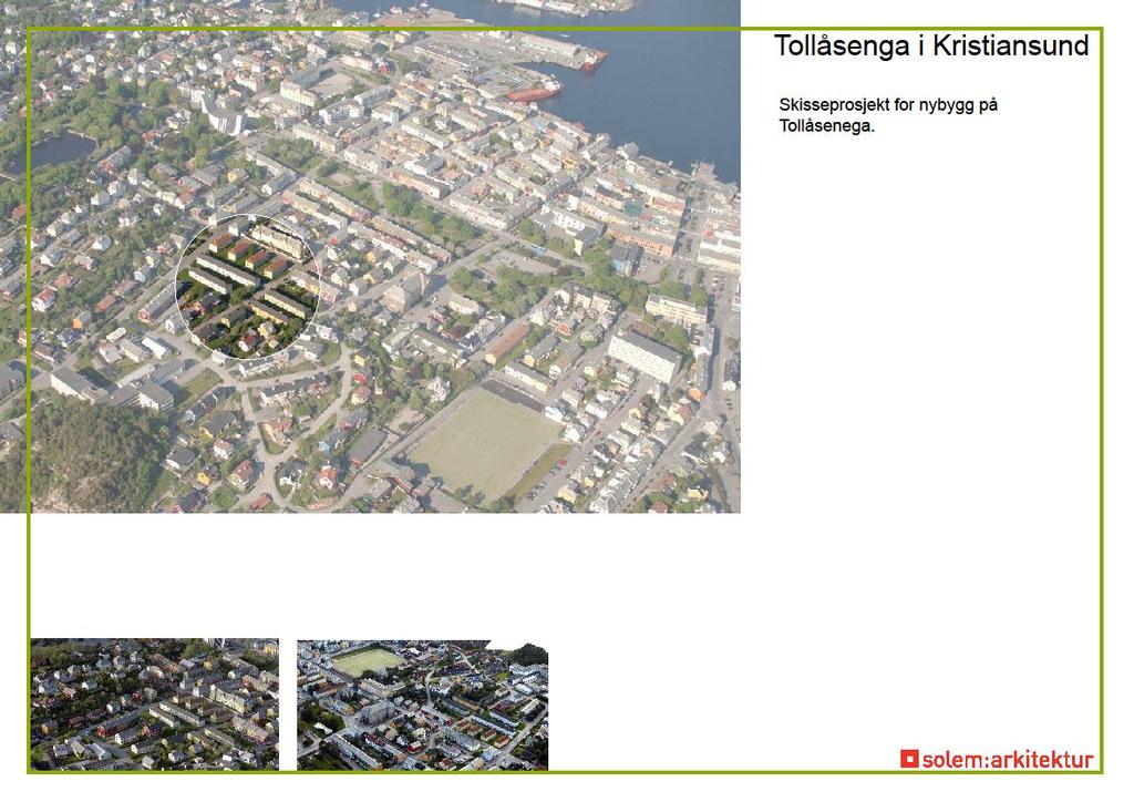 Vedlegg 6 Utredning, skisser og kostnadsanslag for området sør for