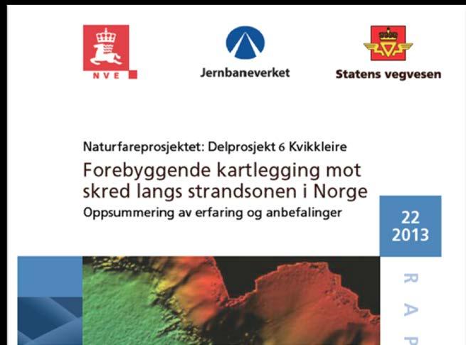 Skredfare langs strandsonen NIFS resultater Definisjon av strandsonen i skredkartleggingssammenheng og aktuelle