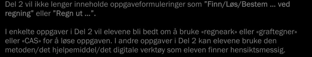 uavhengige av forhåndskunnskap om temaet, eller så vil de bli fulgt av en forklaring som kan knytte oppgaven til temaet. Del består av en del oppgaver som igjen er delt inn i flere delspørsmål.