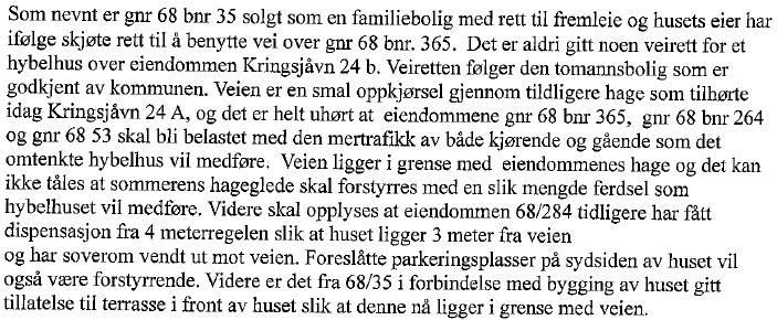 dimensjonert til forventet bruk. - Hva angår veirett henvises det til høyesterettsdom inntatt i Rettstidene 1915 s. 20.