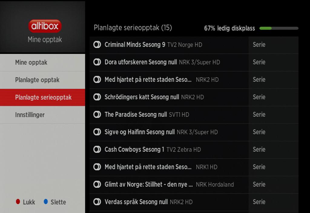 Altibox TV 5 Opptaksdekoder Planlagte serieopptak Naviger med pil ned til Planlagte serieopptak.