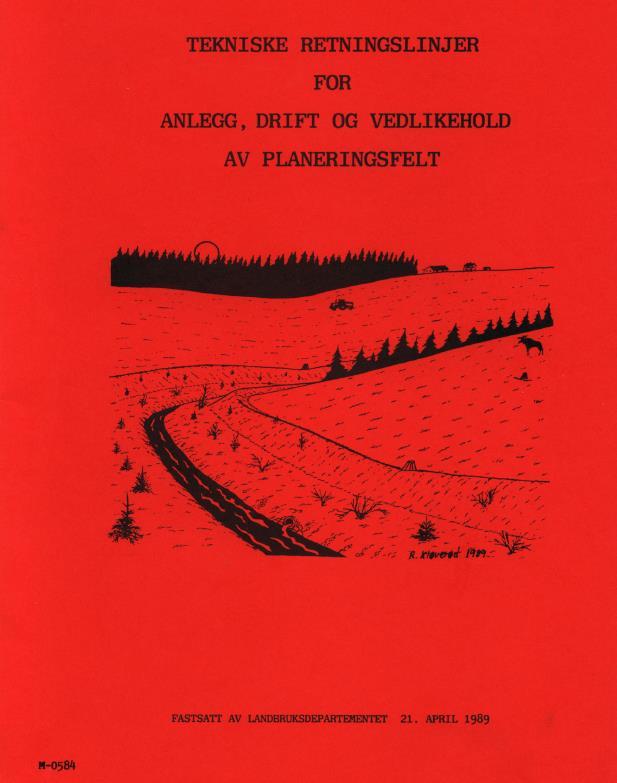 Veileder M-0584 tekniske retningslinjer for anlegg, drift og vedlikehold av planeringsfelt Ikke oppdatert, men mange viktige råd Kommer veileder om rehabilitering av