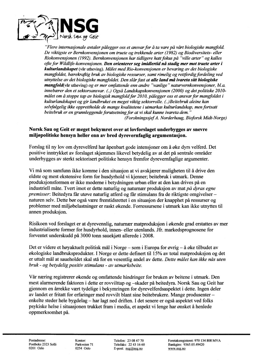 l 1NSG 1?,^% Norsk SRK Ø C-e(,f- "Flere internasjonale avtaler pålegger oss et ansvar for å ta vare på vårt biologiske mangfold.