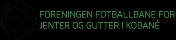 Oslo 3. januar 2017 Til kommunestyret eller formannskapet. Søknad om støtte til bygging av fotballbane(r) for jenter og gutter i Kobanê.