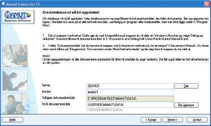 SJEKKLISTE 13 219 Du må logge inn med ditt Brukernavn og Passord for å få kunne oppdatere til ny versjon. 320 I dette vinduet bestemmer du databaseserver (Server og Instans) og sti til dokumentområde.