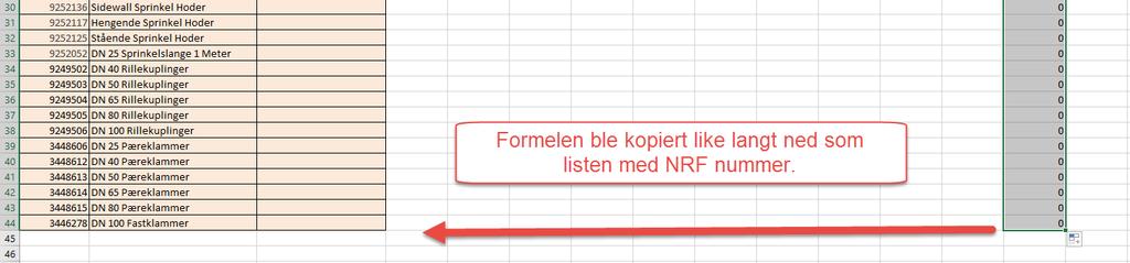 Men enkelt forklart så returnerer denne tallet 1 (hjelpe tallene som jeg satte ut) hvis NRF nummeret finnes i mengde uttaket, hvis ikke kommer tallet 0 frem.